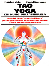 Tao_Yoga_Chi_Kung_Dell`energia_-Chia_Mantak