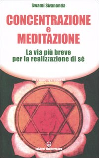 Concentrazione_E_Meditazione_La_Via_Piu`brev_-Saraswati_Sivananda_Swami