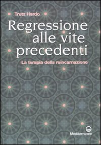 Regressione_Alle_Vite_Precedenti_-Hardo_Trutz