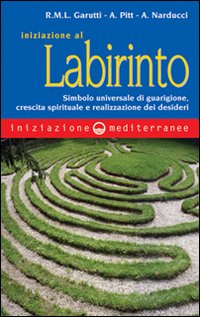 Iniziazione_Al_Labirinto_-Garutti_Renata_M._Pitt_Alexand