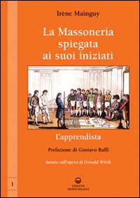 Massoneria_Spiegata_Ai_Suoi_Iniziati_(la)__L`apprendista_-Mainguy_Irene