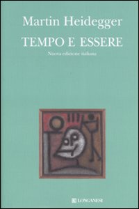 Tempo E Essere di Heidegger Martin - Libro Tempo E Essere di Heidegger Martin - Libro