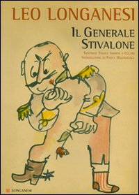 Generale Stivalone (il)  di Longanesi Leo - libri