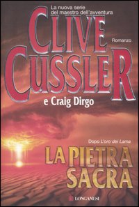 Pietra Sacra (la) di Cussler Clive Dirgo Craig - Libro Pietra Sacra (la) di Cussler Clive Dirgo Craig - Libro