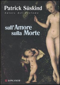 Sull`amore_Sulla_Morte_-Suskind_Patrick