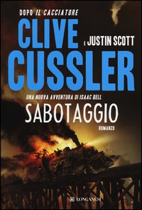 Sabotaggio  di Cussler Clive  Scott Justin - Libro