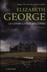 Conseguenze Dell`odio (le) di George Elizabeth - Libro Conseguenze Dell`odio (le) di George Elizabeth - Libro