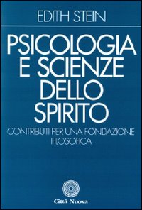 Psicologia E Scienze Dello Spirito  di Stein Edith - libri