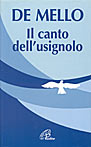 Canto Dell`usignolo di De Mello Anthony - Libro Canto Dell`usignolo di De Mello Anthony - Libro