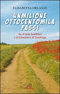 Unmilioneottocentomila_Passi_-Orlandi_Elisabetta