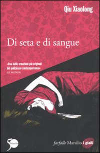 Di_Seta_E_Di_Sangue_-Qiu_Xiaolong