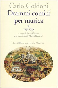 Drammi Comici Per Musica  di Goldoni Carlo - Libro