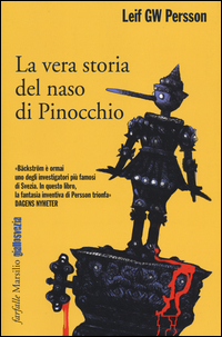 Vera Storia Del Naso Di Pinocchio (la)  di Persson Leif G. W. - Libro