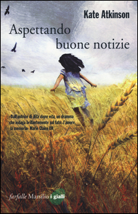 Aspettando Buone Notizie  di Atkinson Kate - libri