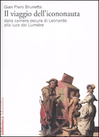 Viaggio Dell`icononauta  di Brunetta Gian Piero - Libro