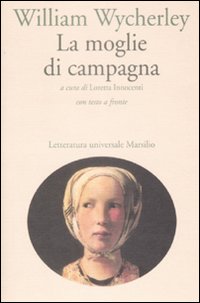 Moglie Di Campagna (la) di Wycherley William - Libro Moglie Di Campagna (la) di Wycherley William - Libro
