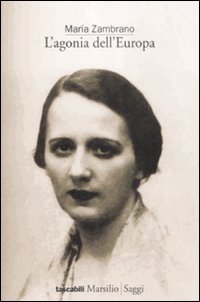 Agonia Dell`europa (l`)  di Zambrano Maria - Libro
