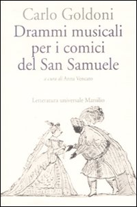 Drammi Musicali Per I Comici Del San Samuele di Goldoni Carlo - libri Drammi Musicali Per I Comici Del San Samuele di Goldoni Carlo - libri