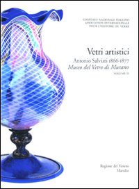 Vetri Artistici Antonio Salviati 1866-1877  di Aa.vv - libri