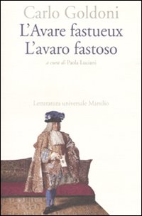Avaro Fastoso L`avare Fastueux  di Goldoni Carlo - libri