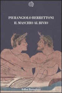 Maschio Al Bivio  di Berrettoni Pierangiolo - Libro