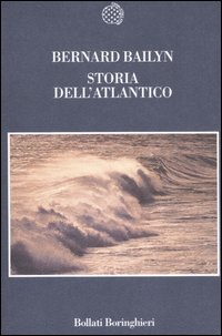 Storia Dell`atlantico  di Bailyn Bernard - libri