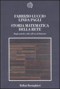 Storia Matematica Della Rete. Dagli Antichi C  di Pagli Linda Luccio Fabrizio - Libro