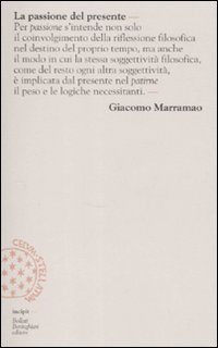 Passione Del Presente Breve Lessico Della Mo di Marramao Giacomo - libri Passione Del Presente Breve Lessico Della Mo di Marramao Giacomo - libri