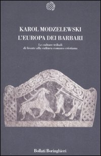 Europa Dei Barbari Le Culture Tribali Di Fro di Modzelewski Karol - libri Europa Dei Barbari Le Culture Tribali Di Fro di Modzelewski Karol - libri