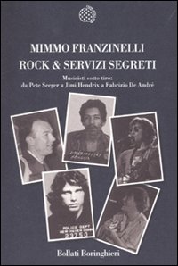 Rock_E_Servizi_Segreti_Musicisti_Sotto_Tiro_-Franzinelli_Mimmo