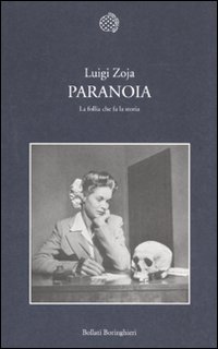 Paranoia_La_Follia_Che_Fa_La_Storia_-Zoja_Luigi