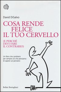 Cosa_Rende_Felice_Il_Tuo_Cervello_-Disalvo_David