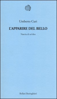 Apparire_Del_Bello_Nascita_Di_Un`idea_(l`)_-Curi_Umberto