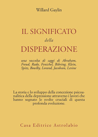 Significato_Della_Disperazione_-Gaylin_Willard