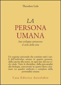 Persona Umana. Suo Sviluppo Attraverso Il Cic  di Lidz Theodore - libri