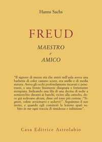 Freud Maestro E Amico di Sachs Hanns - libri Freud Maestro E Amico di Sachs Hanns - libri