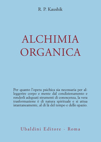 Alchimia Organica di Kaushik - libri Alchimia Organica di Kaushik - libri