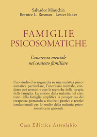Famiglie Psicosomatiche di Minuchin-rosman-baker - Libro Famiglie Psicosomatiche di Minuchin-rosman-baker - Libro