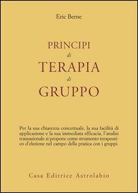 Principi Di Terapia Di Gruppo  di Berne Eric - Libro