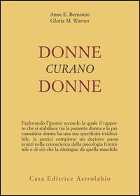 Donne Curano Donne di Bernstein - Warner - Libro Donne Curano Donne di Bernstein - Warner - Libro