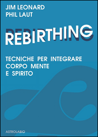 Rebirthing di Leonard Jim - Laut Phil - Libro