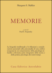 Memorie di Mahler Margaret; Stepansky P. - libri Memorie di Mahler Margaret; Stepansky P. - libri