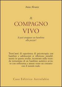 Compagno Vivo di Alvarez Anne - Libro Compagno Vivo di Alvarez Anne - Libro