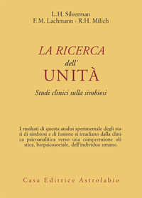 Ricerca Dell`unita` di Silverman - Lachmann - Milich - libri Ricerca Dell`unita` di Silverman - Lachmann - Milich - libri