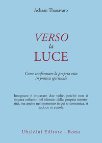 Verso_La_Luce-Thanavaro_Achaan