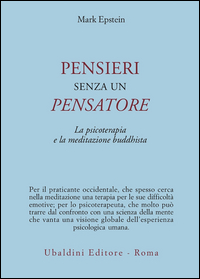 Pensieri Senza Un Pensatore di Epstein Mark - libri Pensieri Senza Un Pensatore di Epstein Mark - libri