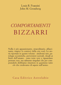 Comportamenti Bizzarri  di Franzini L.r.-grossberg J.m - Libro
