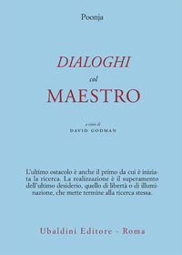 Dialoghi Col Maestro di Poonja - Libro Dialoghi Col Maestro di Poonja - Libro