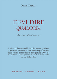 Devi Dire Qualcosa di Katagiri D. - libri Devi Dire Qualcosa di Katagiri D. - libri