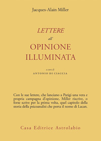 Lettere All`opinione Illuminata di Miller Jacques-alain - libri Lettere All`opinione Illuminata di Miller Jacques-alain - libri
